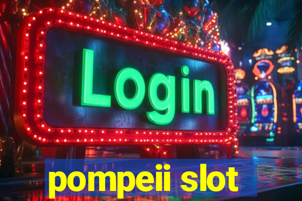 pompeii slot