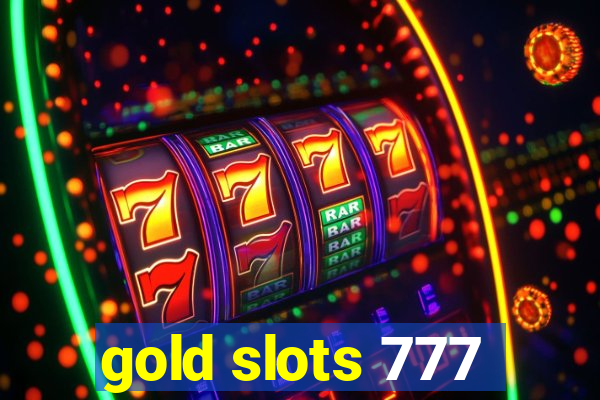 gold slots 777