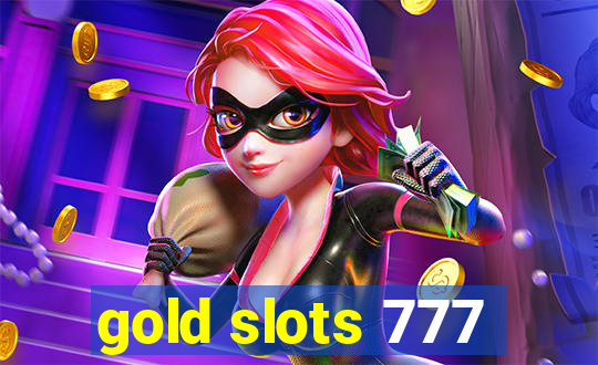 gold slots 777