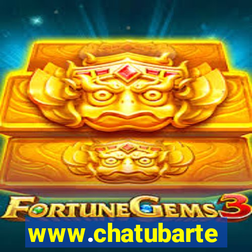 www.chatubarte