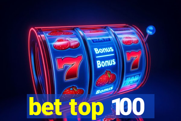 bet top 100