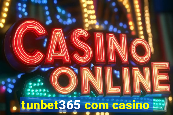 tunbet365 com casino