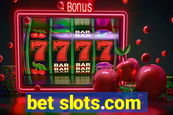 bet slots.com