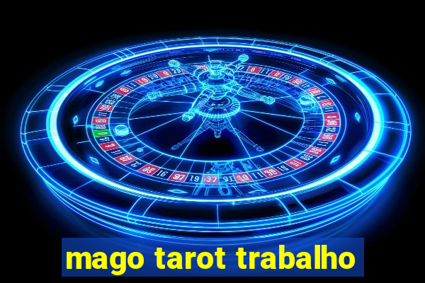 mago tarot trabalho