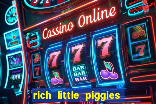 rich little piggies slot machine