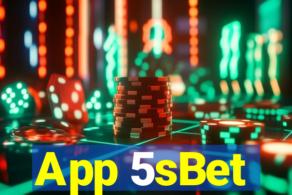 App 5sBet