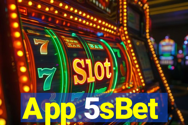 App 5sBet