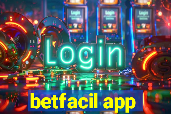 betfacil app