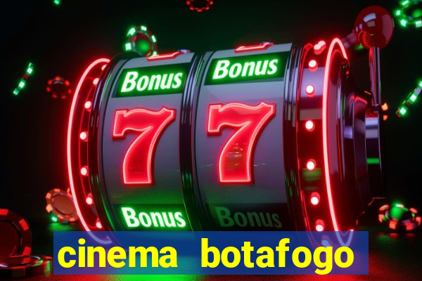 cinema botafogo praia shopping