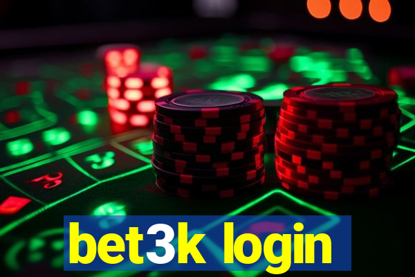 bet3k login