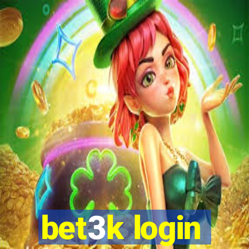 bet3k login