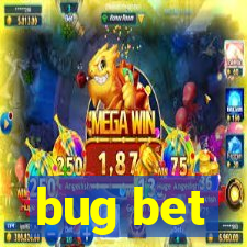 bug bet