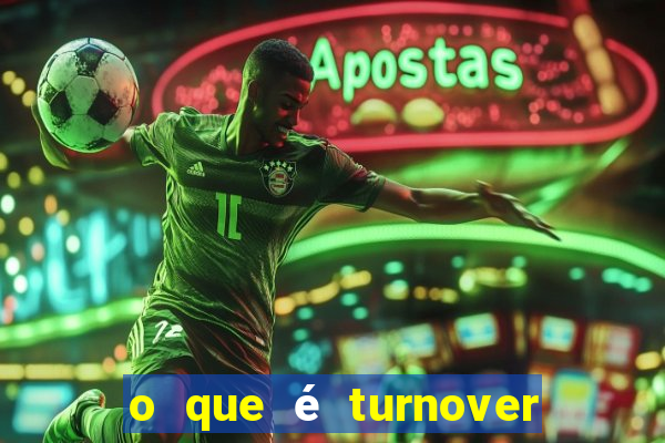 o que é turnover no basquete