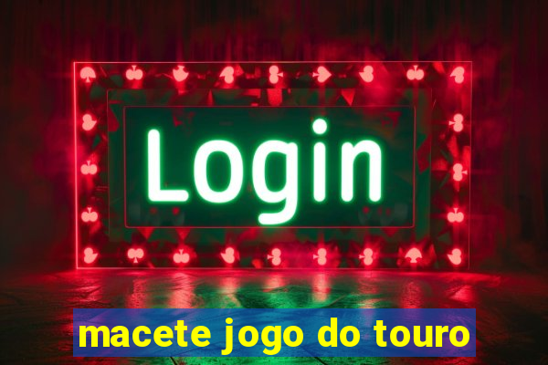 macete jogo do touro