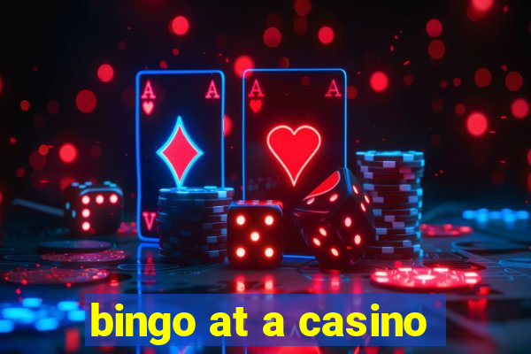 bingo at a casino