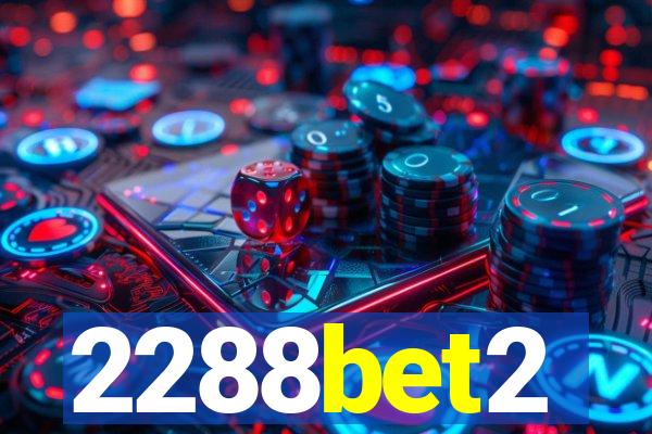 2288bet2