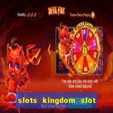 slots kingdom slot game online