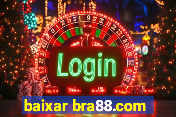 baixar bra88.com