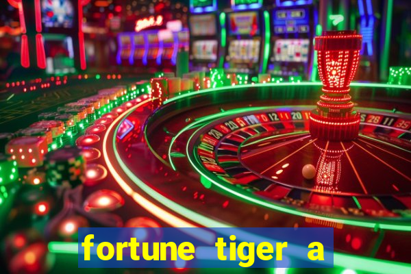 fortune tiger a partir de 1 real