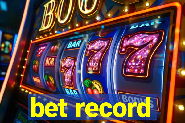 bet record