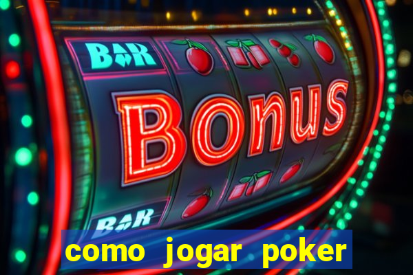 como jogar poker no sportingbet