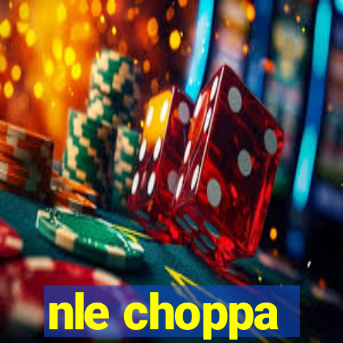 nle choppa