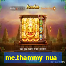 mc.thammy nua