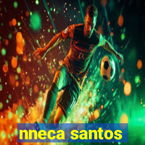 nneca santos