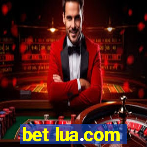 bet lua.com