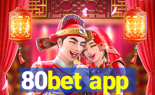 80bet app