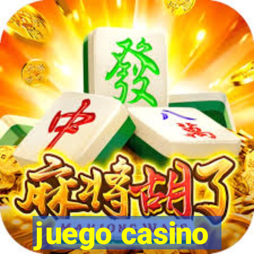 juego casino