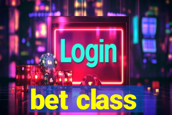 bet class