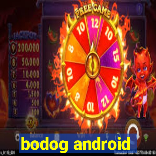 bodog android