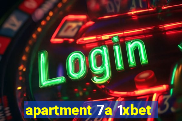 apartment 7a 1xbet