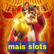 mais slots