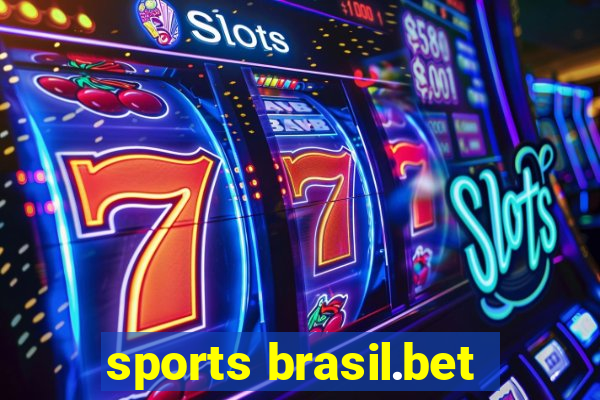 sports brasil.bet