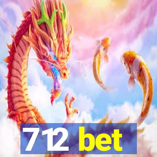 712 bet