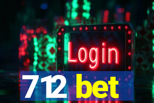 712 bet