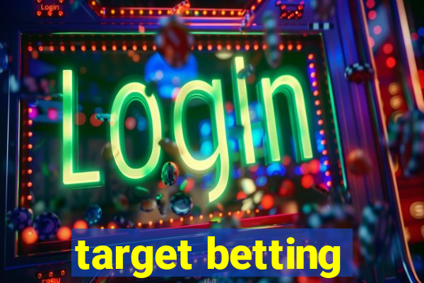 target betting