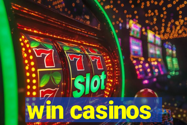 win casinos