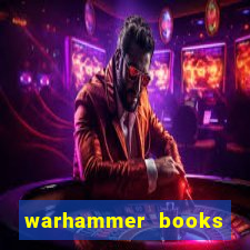 warhammer books where to start