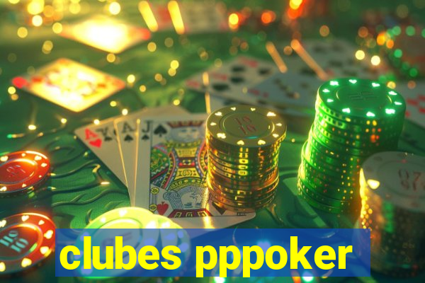 clubes pppoker