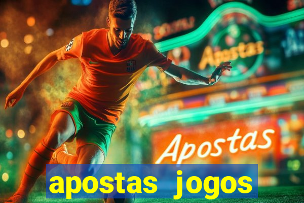 apostas jogos futebol hoje