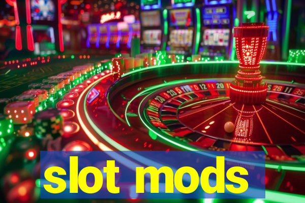 slot mods