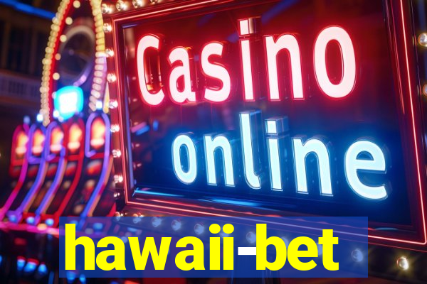 hawaii-bet