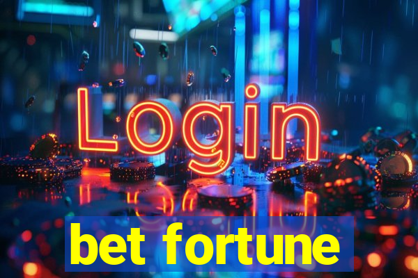 bet fortune