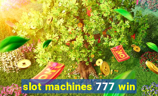 slot machines 777 win