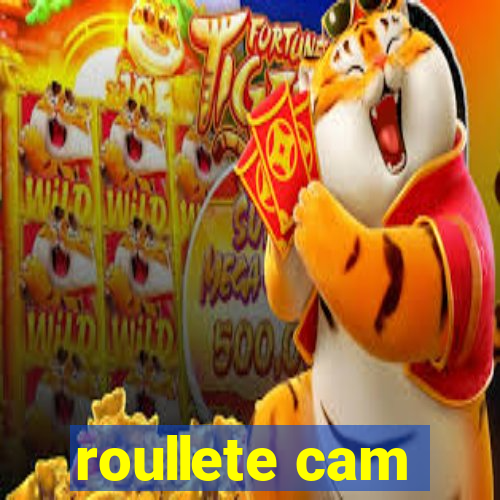 roullete cam