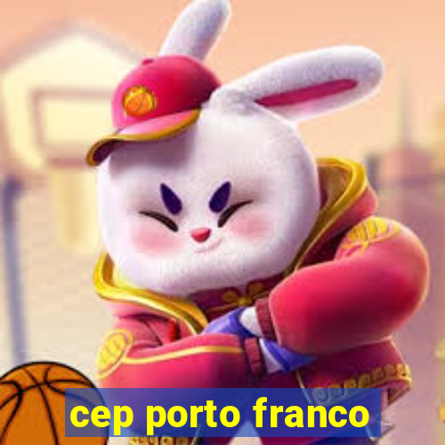 cep porto franco