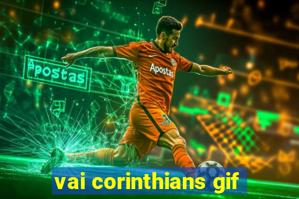 vai corinthians gif